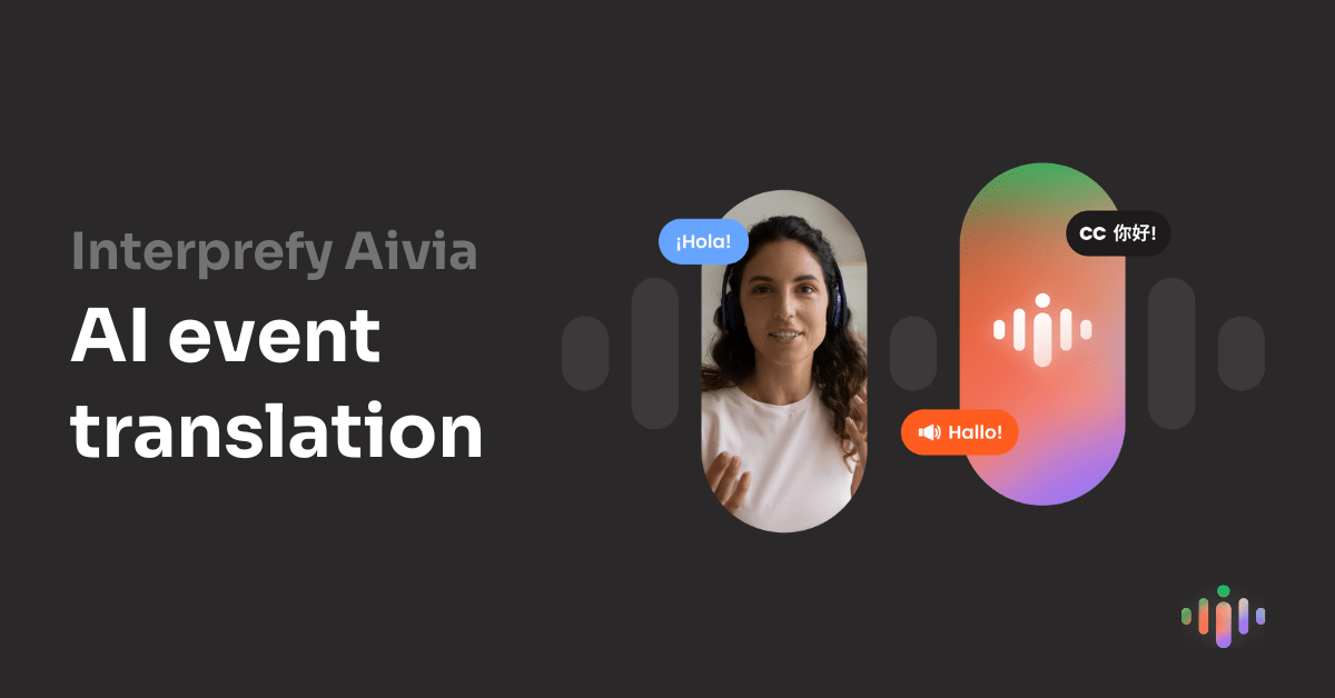 Interprefy Aivia AI event translation