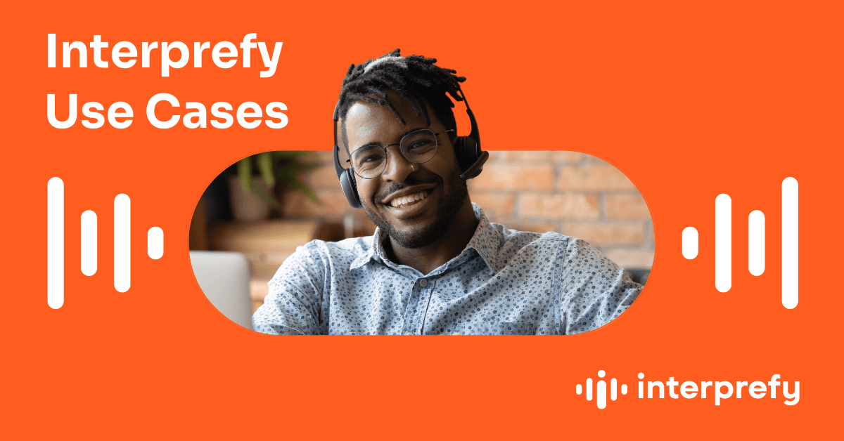 Interprefy | Use Cases