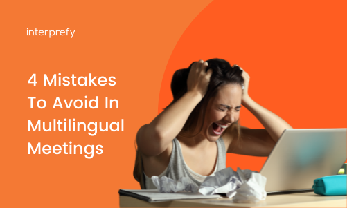 Mistakes to avoid in multilingual online meetings